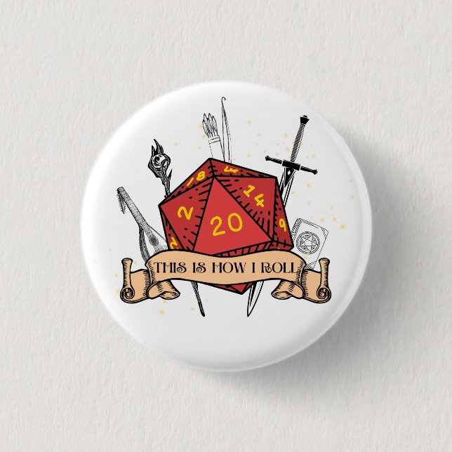 This Is How I Roll  1 Inch Round Button (Front)