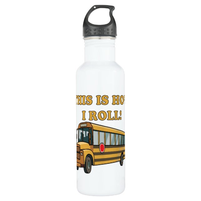 This Is How I Roll 2 710 Ml Water Bottle (Front)