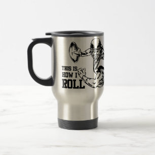 This Is How I Roll American Football Travel Mug