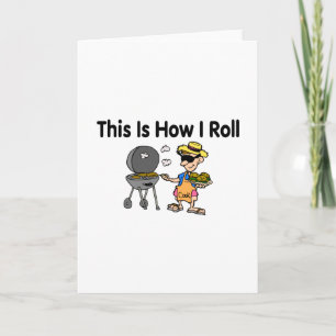 This Is How I Roll BBQ Grilling Card