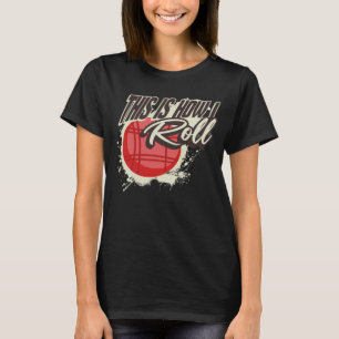 This Is How I Roll   Bocce Ball T-Shirt