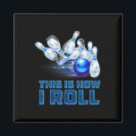 This Is How I Roll Bowling Magnet<br><div class="desc">This Is How I Roll Bowling</div>
