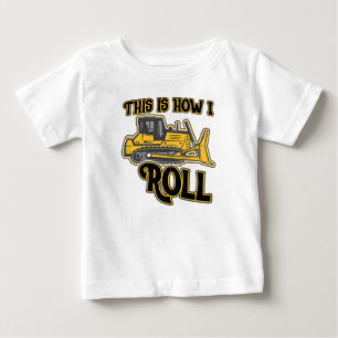 This Is How I Roll Bulldozer Construction Baby T-Shirt
