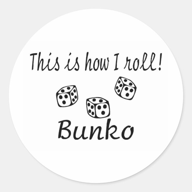 This Is How I Roll Bunko Classic Round Sticker (Front)