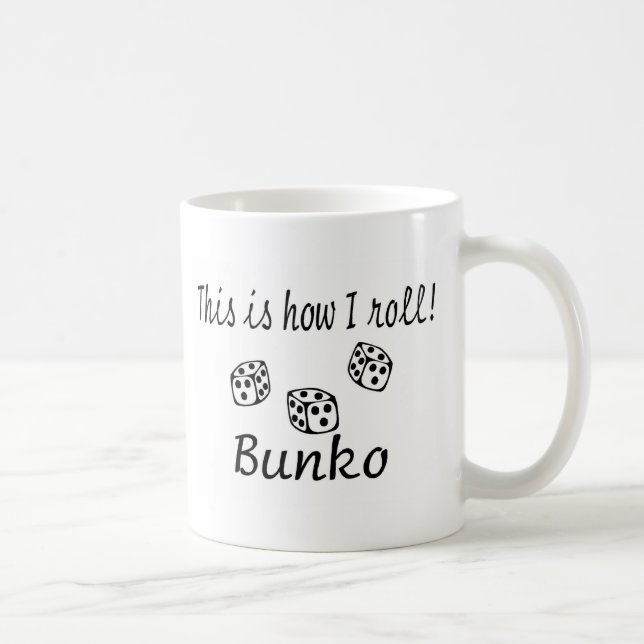 This Is How I Roll Bunko Coffee Mug (Right)