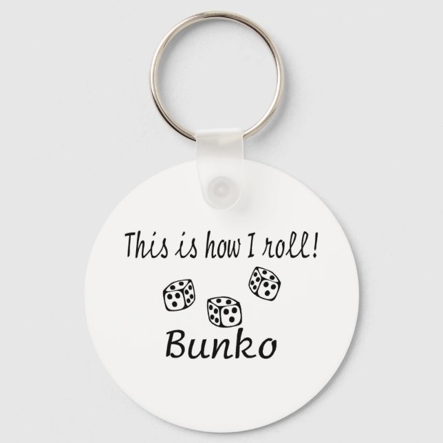 This Is How I Roll Bunko Keychain (Front)