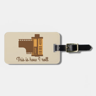 This is How I Roll Camera Film Luggage Tag