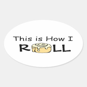 This is How I Roll Cartoon Cinnamon Roll Funny Bun Oval Sticker