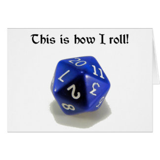 This Is How I Roll (d20)