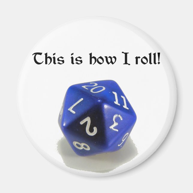 This Is How I Roll (d20) Magnet (Front)
