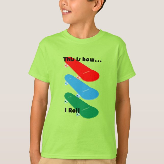 This is how I roll Design - Kids' Basic T-Shirt (Front)