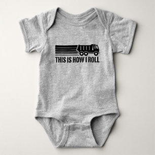 This Is How I Roll Dump Truck Baby Bodysuit