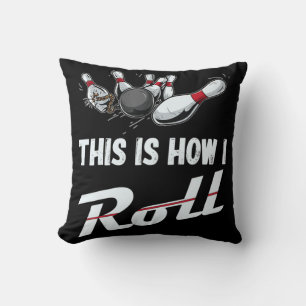 This Is How I Roll Fun Bowling Team Men Women Kid Throw Pillow