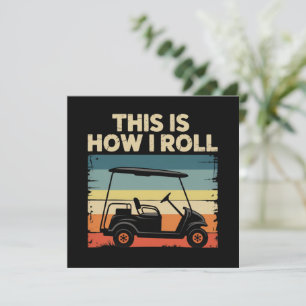 This Is How I Roll Funny Golf Cart Golfer Golfing Invitation