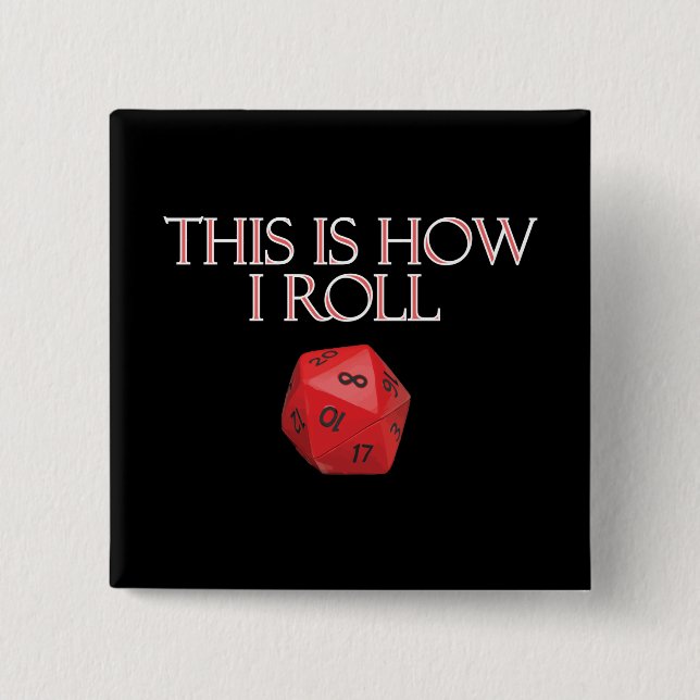 This Is How I Roll Funny RPG Dice 2 Inch Square Button (Front)