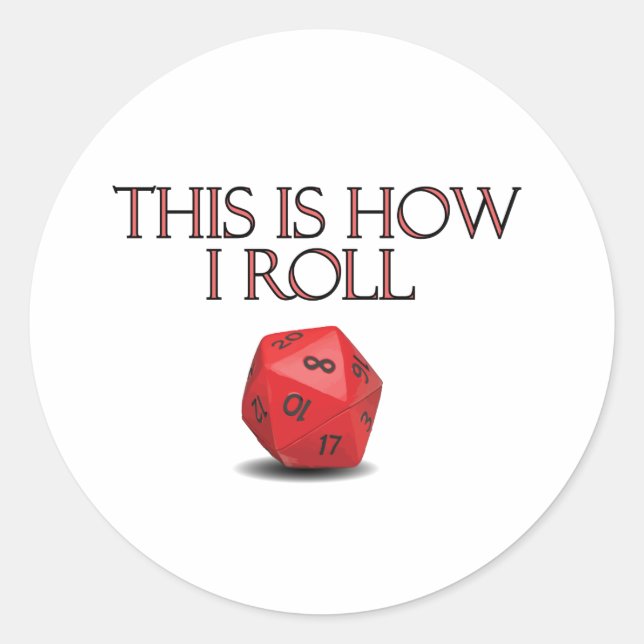 This Is How I Roll Funny RPG Dice Classic Round Sticker (Front)