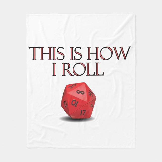 This Is How I Roll Funny RPG Dice Fleece Blanket (Front)