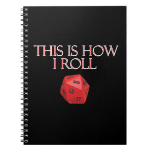 This Is How I Roll Funny RPG Dice Notebook