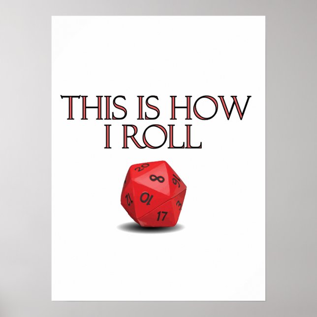 This Is How I Roll Funny RPG Dice Poster (Front)