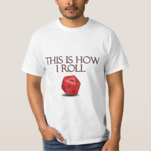 This Is How I Roll Funny RPG Dice T-Shirt