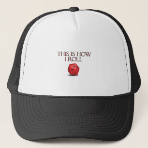 This Is How I Roll Funny RPG Dice Trucker Hat