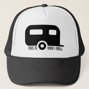 This is How I Roll Funny RV Trailer Trucker Hat