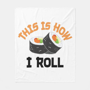 This Is How I Roll - Funny Sushi Fleece Blanket