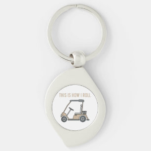 This is How I Roll Golf Cart Funny Golfers Keychain