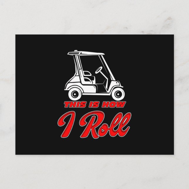 This Is How I Roll Golf Golfing Golf Car Golfer Gi Postcard (Front)