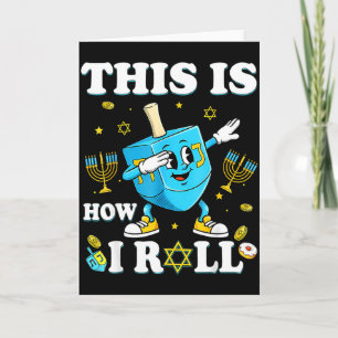 This Is How I Roll Hanukkah Dreidel Chanukah Jewis Card