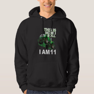 This is how i roll i am 11 hoodie