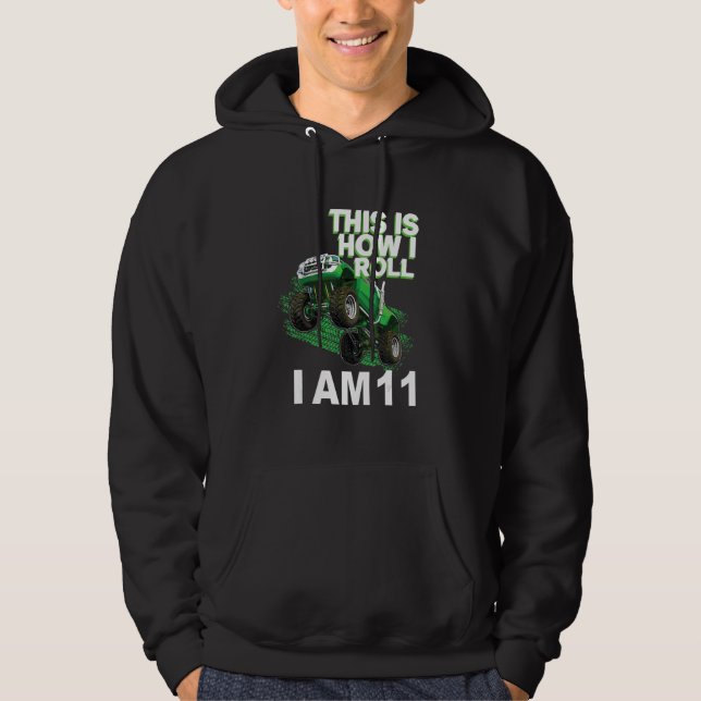 This is how i roll i am 11 hoodie (Front)