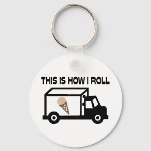 This Is How I Roll Ice Cream Truck Keychain