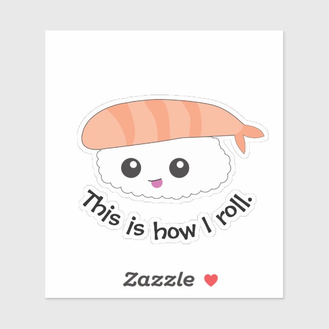 This is how i roll Illustration Sushi (Sheet)