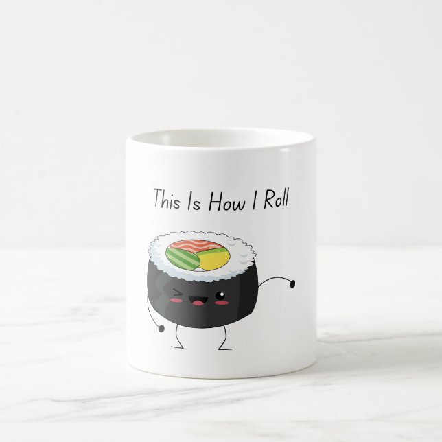  This is How I Roll kawaii Sushi Coffee Mug (Center)