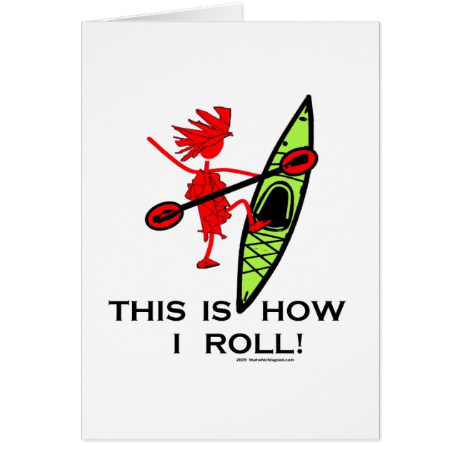 This is how I roll (Kayak) (Front)