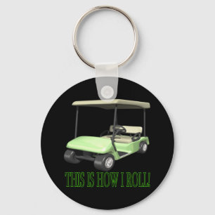 This Is How I Roll Keychain