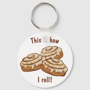 This is how I roll keychain cinnamon rolls