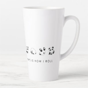 THIS IS HOW I ROLL LATTE MUG