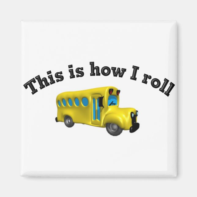 This is how I roll Magnet (Front)