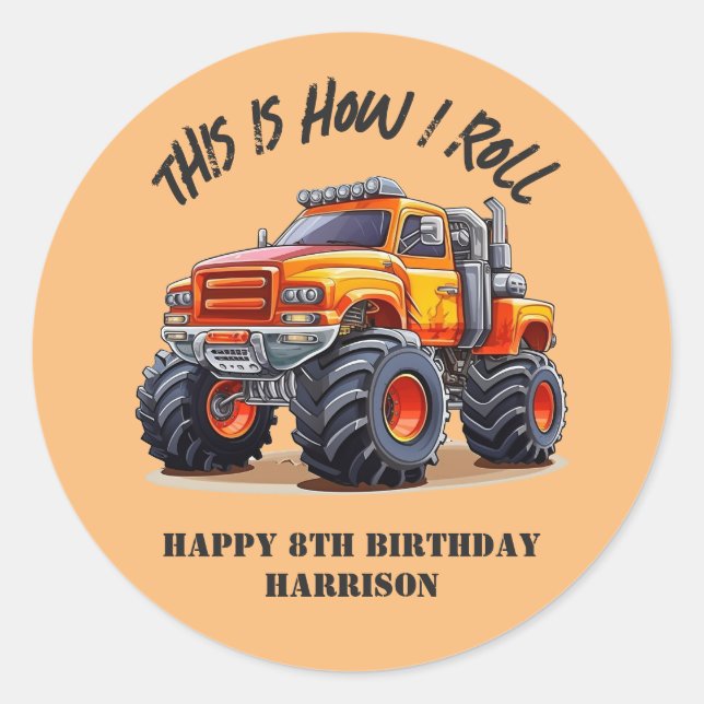 This Is How I Roll Monster Truck Birthday Classic Round Sticker (Front)