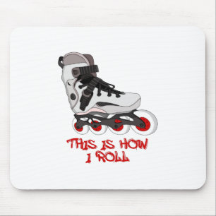 This Is How I Roll Mouse Pad