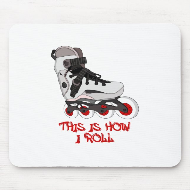 This Is How I Roll Mouse Pad (Front)