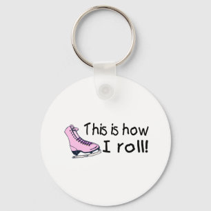 This Is How I Roll (Pink Ice Skate) Keychain