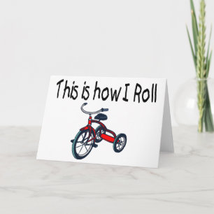 This Is How I Roll (Red Tricycle) Card