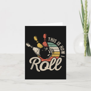 This Is How I Roll Retro Bowling Bowler Funny Gift Card