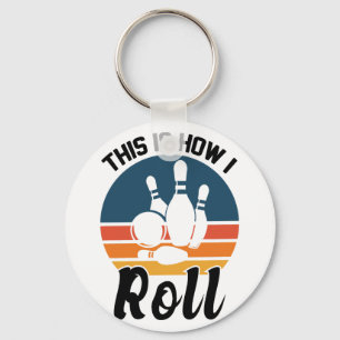 This Is How I Roll Retro Bowling Pun Keychain