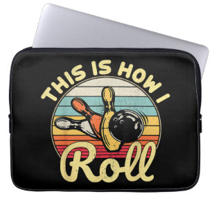 This Is How I Roll Retro Vintage Bowling Bowler Fu Laptop Sleeve
