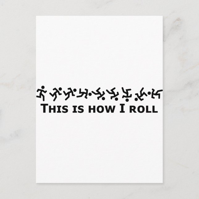 This Is How I Roll - Rolling Guy Postcard (Front)