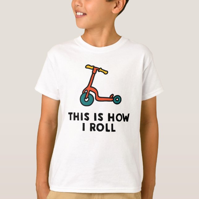 This is how I roll Scooter tshirt funny (Front)
